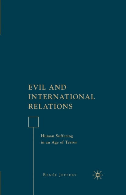 Book cover of: Evil and International Relations. By: R. Jeffery