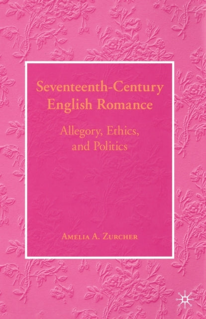Book cover of: Seventeenth-Century English Romance. By: A. Zurcher