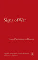 Book cover of: Signs of War: From Patriotism to Dissent. By: A. Obajtek-Kirkwood