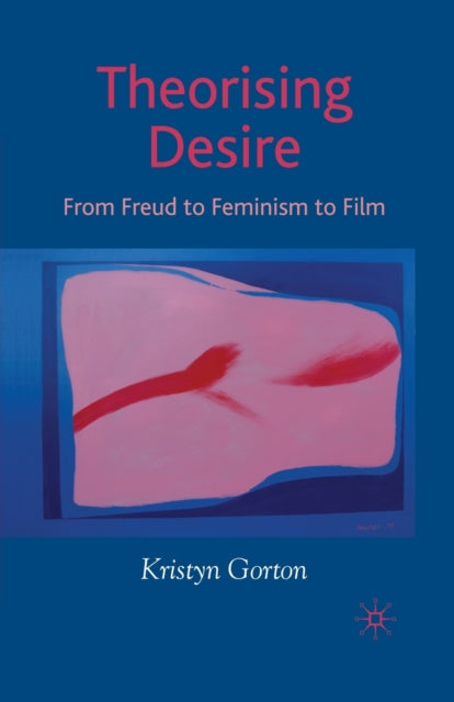Book cover of: Theorizing Desire. By: K. Gorton
