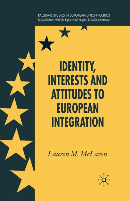 Identity, Interests and Attitudes to European Integration