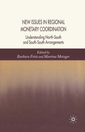 New Issues in Regional Monetary Coordination