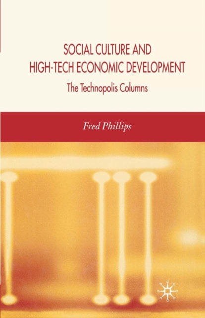 Book cover of: Social Culture and High-Tech Economic Development. By: F. Phillips