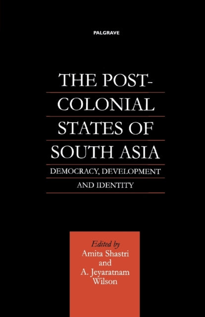 Book cover of: Post-Colonial States of South Asia