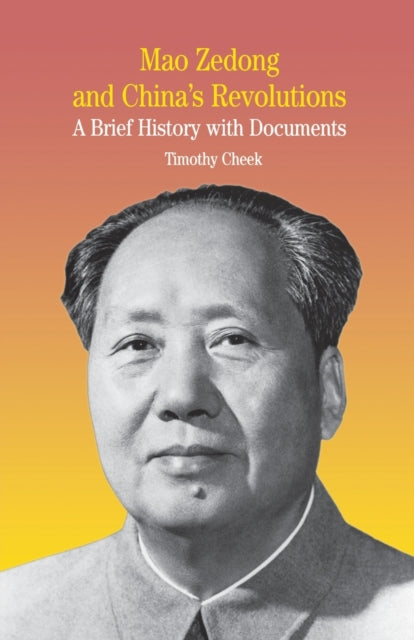 Book cover of: Mao Zedong and China's Revolutions