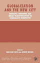 Book cover of: Globalization and the New City. By: M. Cross