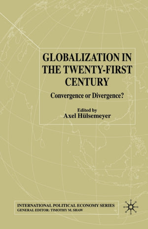 Globalization in the Twenty-First Century