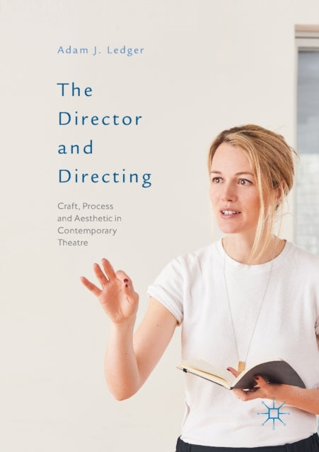 Book cover of: Director and Directing. By: Adam J. Ledger