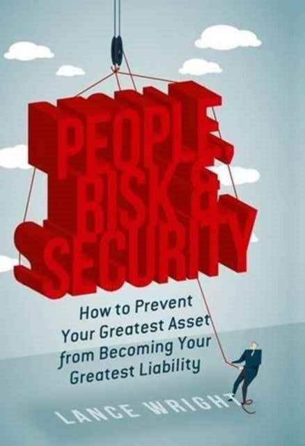Book cover of: People, Risk, and Security. By: Lance Wright