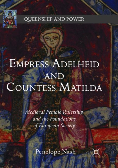 Book cover of: Empress Adelheid and Countess Matilda. By: Penelope Nash