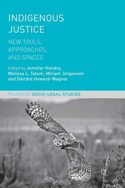 Book cover of: Indigenous Justice. By: Jennifer Hendry