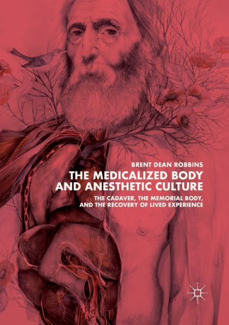 The Medicalized Body and Anesthetic Culture