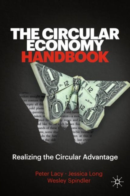 Book cover of: Circular Economy Handbook. By: Peter Lacy