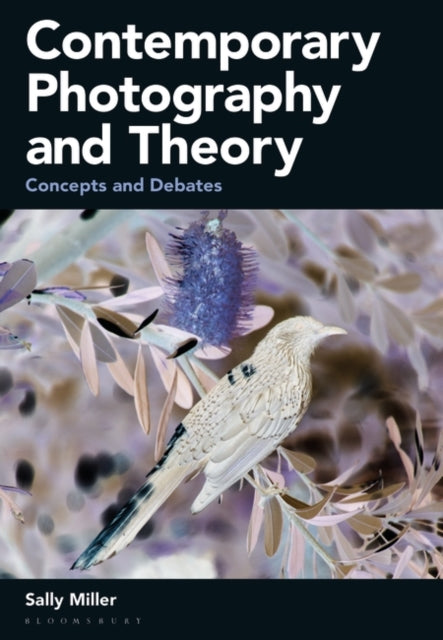 Book cover of: Contemporary Photography and Theory. By: Sally Miller