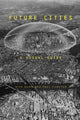 Book cover of: Future Cities. By: Nick Dunn