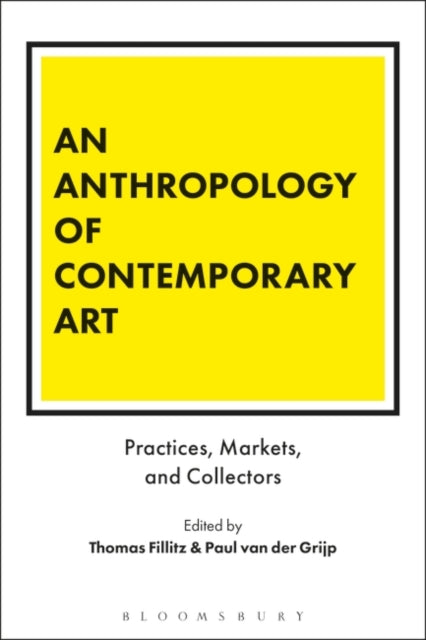 An Anthropology of Contemporary Art
