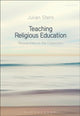 Book cover of: Teaching Religious Education. By: Julian Stren