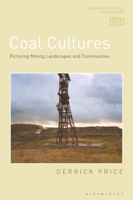 Book cover of: Coal Cultures. By: Derrick Price