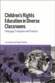 Book cover of: Children's Rights Education in Diverse Classrooms. By: Lee Jerome