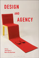 Book cover of: Design and Agency. By: John Potvin