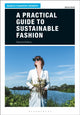 Book cover of: Practical Guide to Sustainable Fashion. By: Alison Gwilt