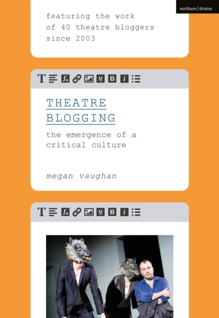 Book cover of: Theatre Blogging. By: Megan Vaughan