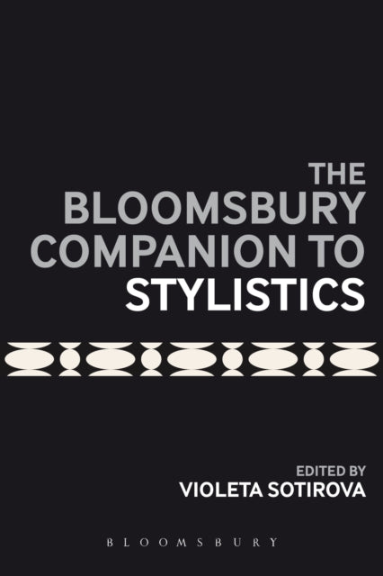 Book cover of: Bloomsbury Companion to Stylistics