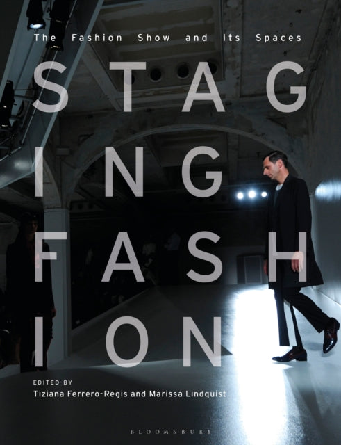 Book cover of: Staging Fashion. By: Tiziana Ferrero-Regis
