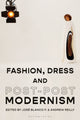 Book cover of: Fashion, Dress and Post-postmodernism. By: José Blanco F.