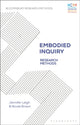 Book cover of: Embodied Inquiry. By: Jennifer Leigh