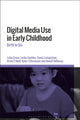 Book cover of: Digital Media Use in Early Childhood. By: Lelia Green