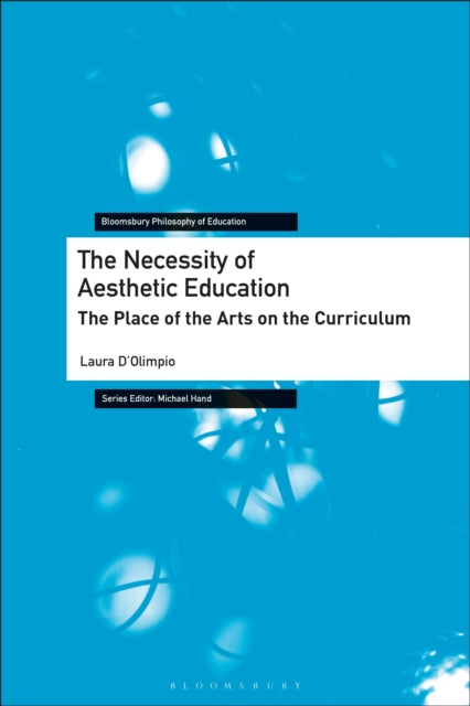 Book cover of: Necessity of Aesthetic Education. By: Laura D'Olimpio