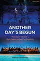 Book cover of: Another Day's Begun. By: Howard Sherman