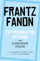 Book cover of: Psychiatric Writings from Alienation and Freedom. By: Frantz Fanon