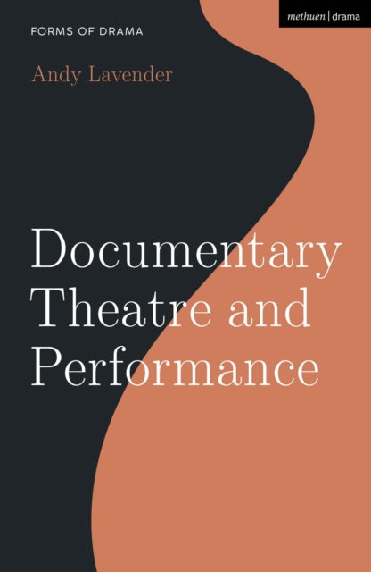 Book cover of: Documentary Theatre and Performance. By: Andy Lavender