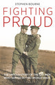 Book cover of: Fighting Proud. By: Stephen Bourne