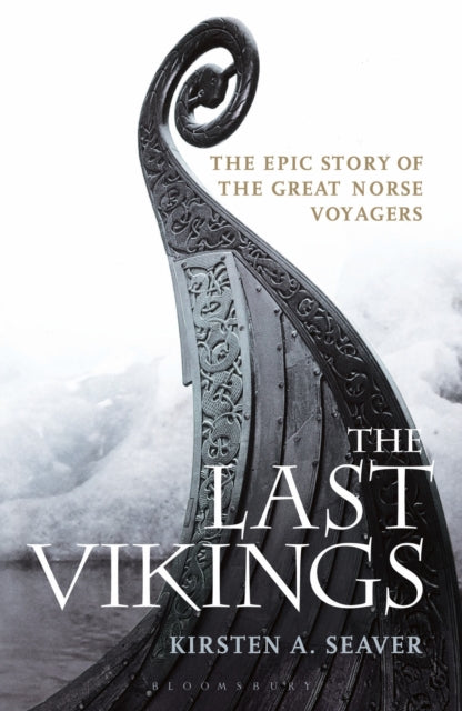 Book cover of: Last Vikings. By: Kirsten A. Seaver