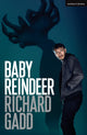 Book cover of: Baby Reindeer. By: Richard Gadd