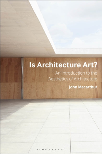 Book cover of: Is Architecture Art?. By: John Macarthur