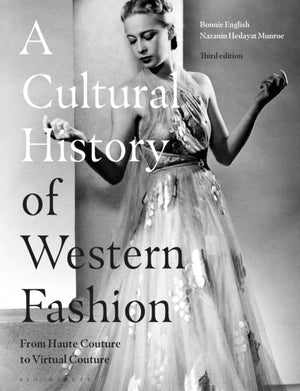 Cultural History of Western Fashion, From Haute Couture to Virtual Couture