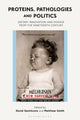 Book cover of: Proteins, Pathologies and Politics. By: David Gentilcore