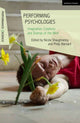 Book cover of: Performing Psychologies. By: Philip Barnard