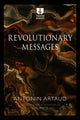 Book cover of: Revolutionary Messages. By: Antonin Artaud