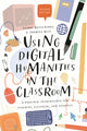 Book cover of: Using Digital Humanities in the Classroom. By: Claire Battershill