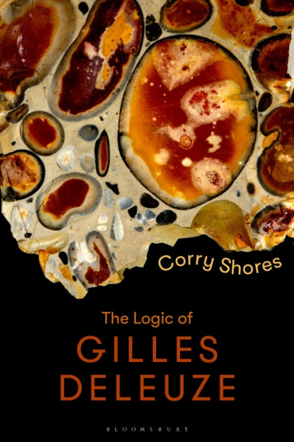 Book cover of: Logic of Gilles Deleuze. By: Corry Shores