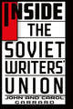 Book cover of: Inside the Soviet Writers' Union. By: John Garrard
