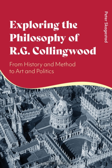 Book cover of: Exploring the Philosophy of R. G. Collingwood. By: Peter Skagestad