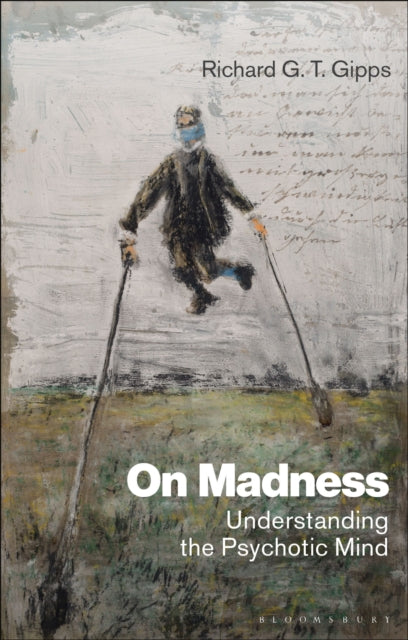 Book cover of: On Madness. By: Richard G. T. Gipps