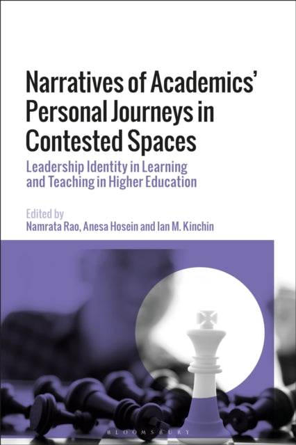 Book cover of: Narratives of Academics’ Personal Journeys in Contested Spaces. By: Namrata Rao