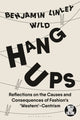 Book cover of: Hang-Ups. By: Benjamin Linley Wild